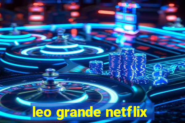 leo grande netflix